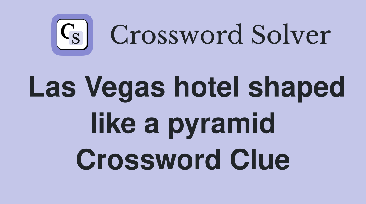 las vegas hotel shaped like a pyramid clue